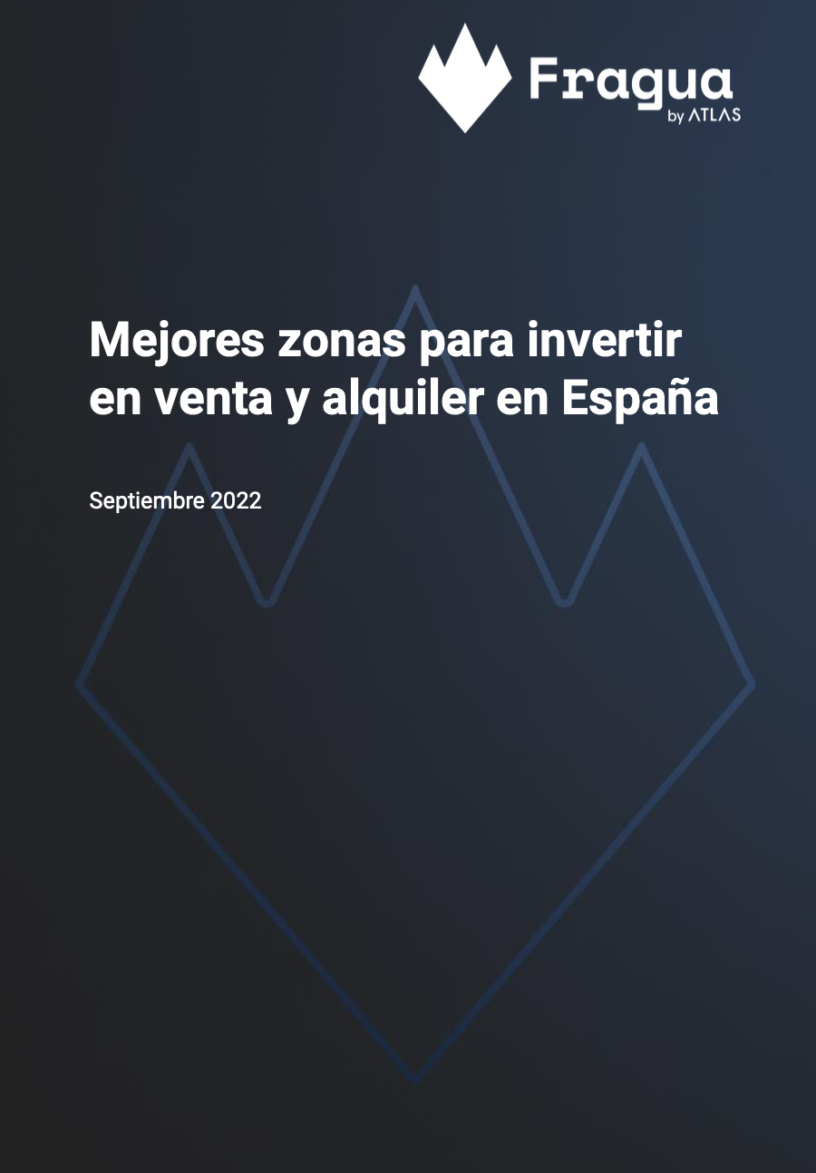 Descarga el informe de las mejores zonas de inversión en España en Septiembre 2022